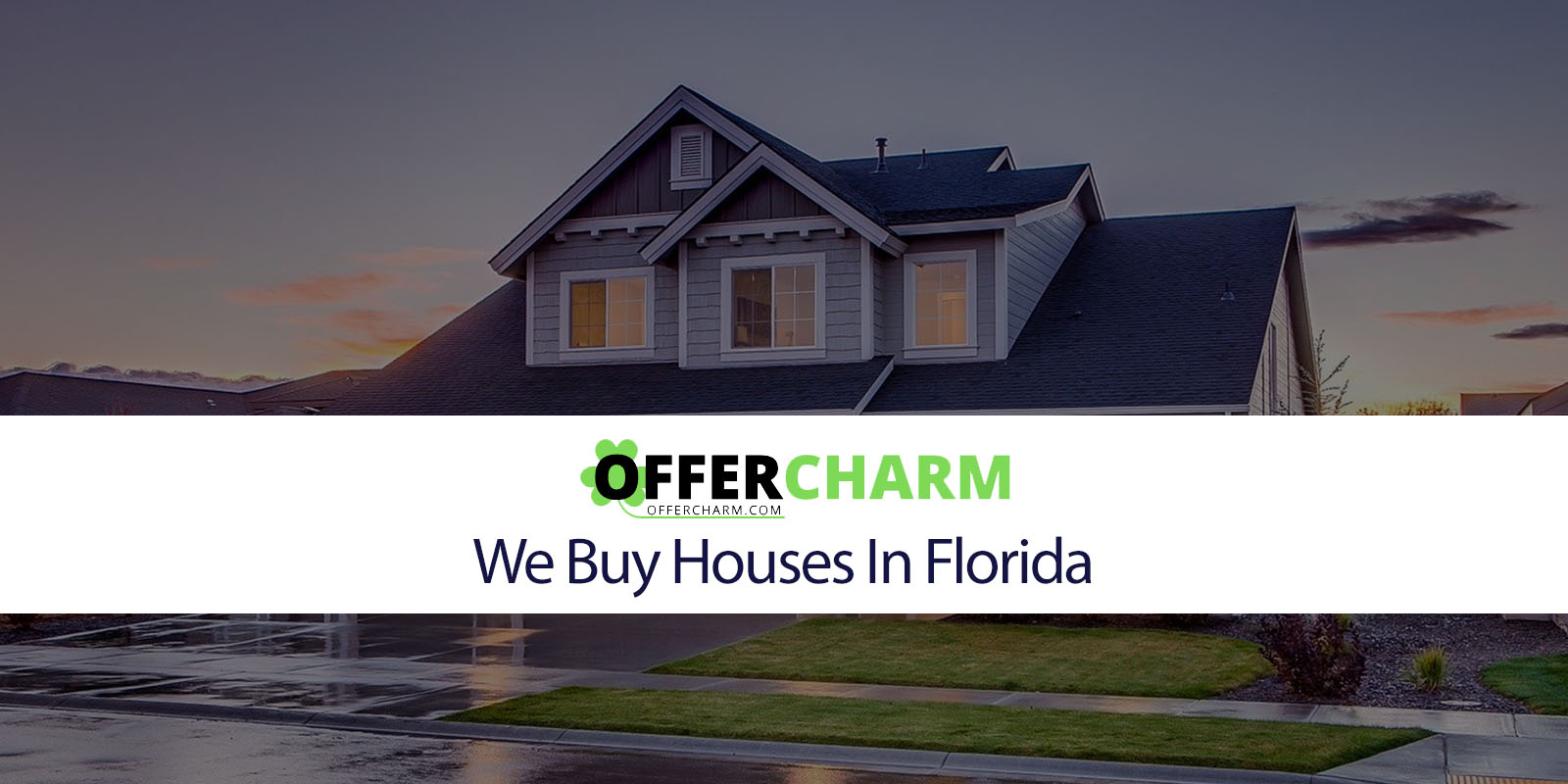 We Buy Houses In Florida Offer Charm